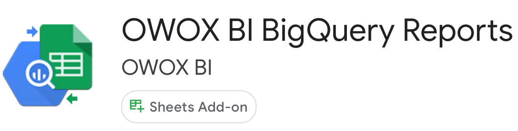 Add-On OWOX BI Google BigQuery ↔ Google Sheets